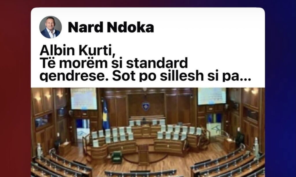 Nard Ndoka kritikon Albin Kurtin   Të morëm si standard qëndrese  sot po sillesh si padron pushteti 