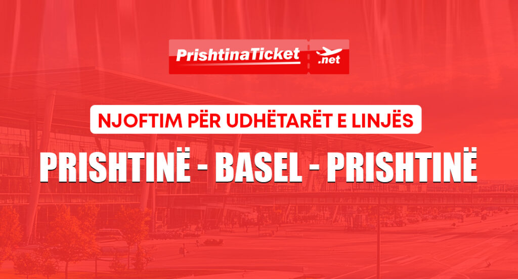 Fluturimet Prishtinë   Basel  vjen njoftimi i fundit 