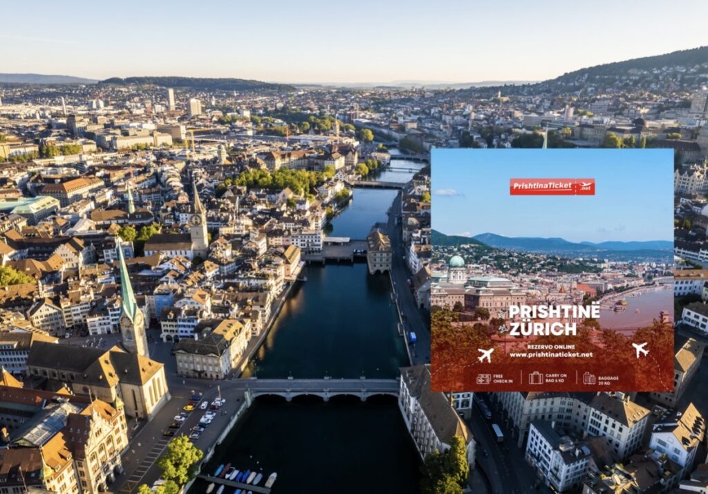 Fluturime direkte Zürich Prishtinë me oferta të veçanta nga PrishtinaTicket 