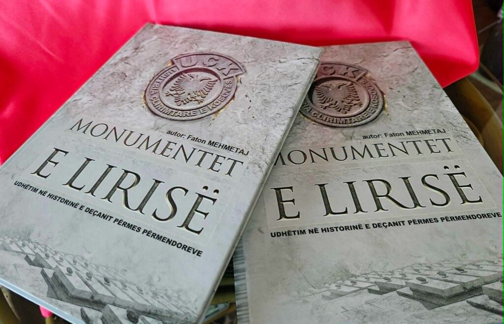  Monumentet e Lirisë   një testament i kujtesës historike të Deçanit  nga autori Faton Mehmetaj