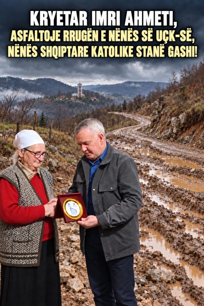 KRYETAR IMRI AHMETI  ASFALTOJE RRUGËN E NËNËS SË UÇK SË  SHQIPTARES KATOLIKE STANË GASHI