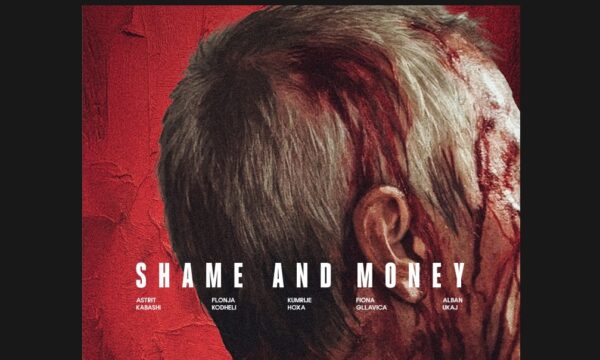  Shame and Money   mes dinjitetit dhe parasë  drama e Visar Morinës për çmimin e mbijetesës