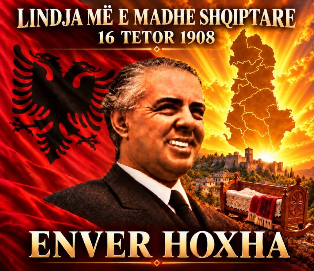 ENVER HOXHA   LINDJA MË E MADHE SHQIPTARE   16 TETOR 1908
